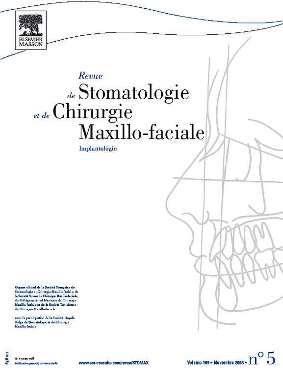 Go to journal home page - Revue de Stomatologie et de Chirurgie Maxillo-faciale